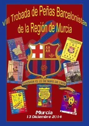 ESTE SÁBADO 13 DE DICIEMBRE SE CELEBRA LA VIII TROBADA REGIONAL DE PEÑAS BARCELONISTAS DE LA REGIÓN DE MURCIA